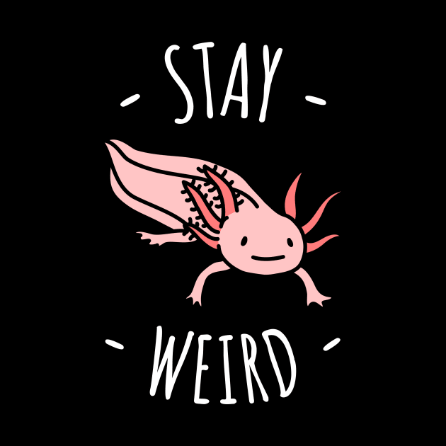 Stay Weird by ChapDemo