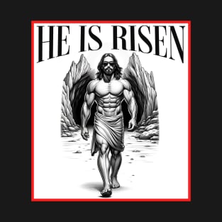 He Is Risen Jesus Is Back T-Shirt