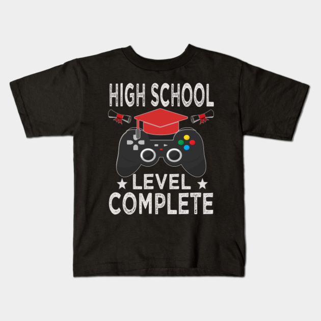 High School Level Complete Graduation Kids T Shirt Teepublic