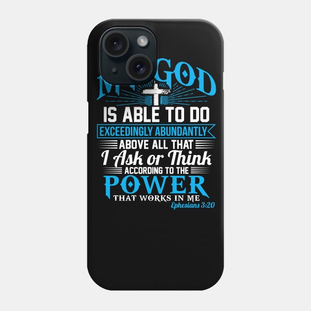 Christian Gift Ephesians 3:20 Phone Case by Merchweaver