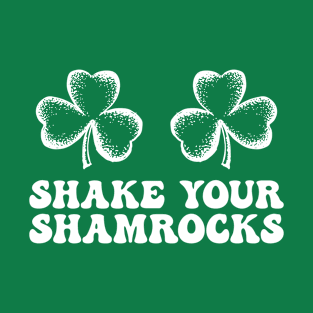 Funny St Patricks Day Ladies Shake Your Shamrocks Boobs T-Shirt