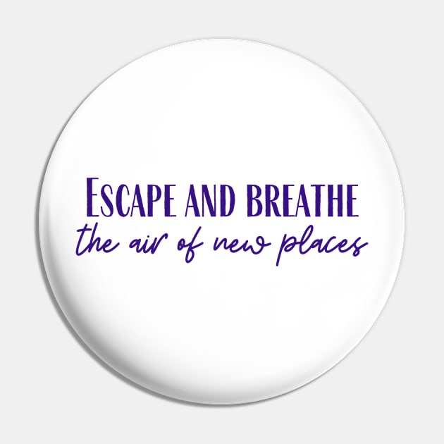 Escape and Breathe Pin by ryanmcintire1232