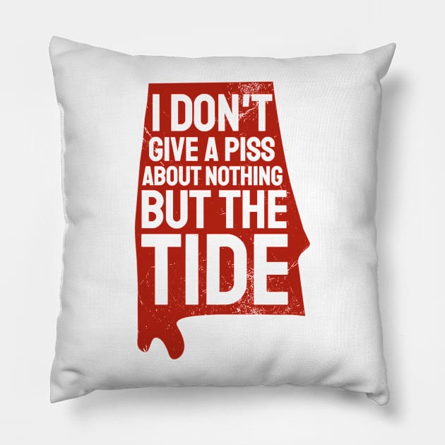 I Don't Give A Piss About Nothing But The Tide Pillow by TikaNysden