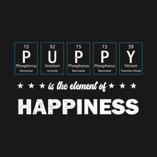 PUPPY The Element of Happiness T-Shirt