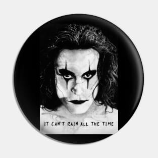 It can't rain all the time... The Crow tee. Pin