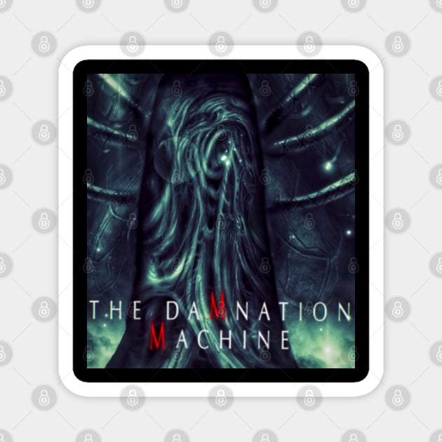 The Damnation Machine Magnet by Maeltopia