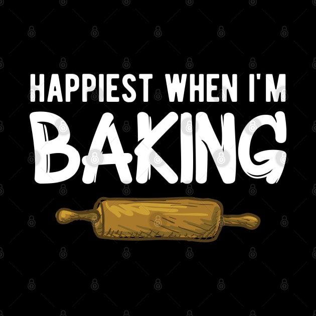 Baker - Happiest when I'm baking by KC Happy Shop