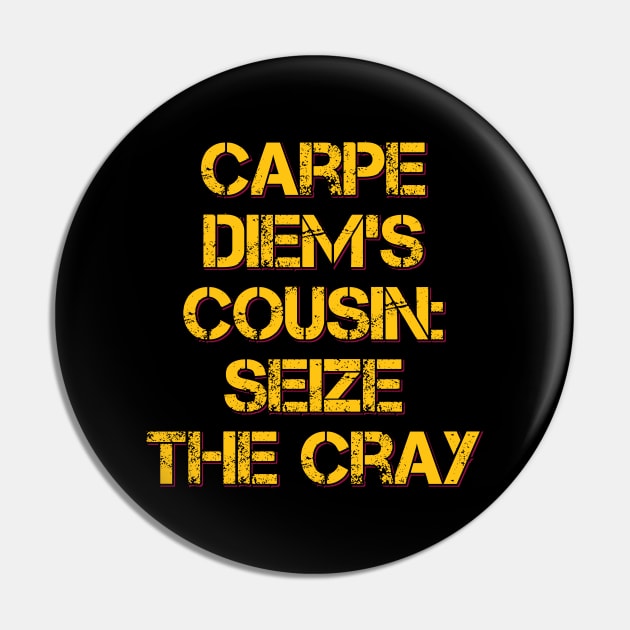 Seize the Crayon Pin by ardp13