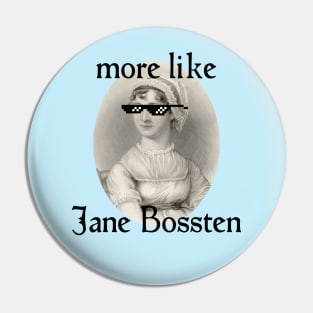 More Like Jane Bossten Pin