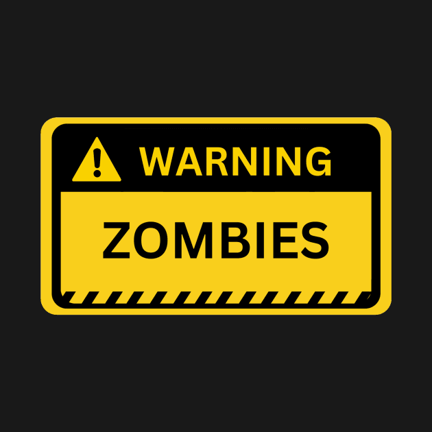 zombies- yellow warning sign by NiksDesign