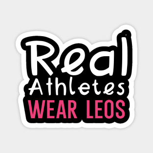 Real Athletes Wear Leos Magnet