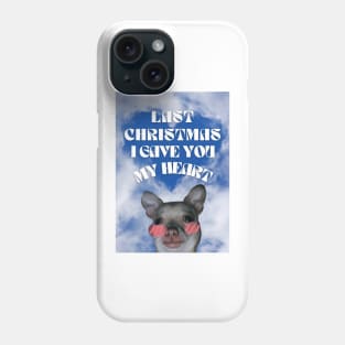 LAST CHRISTMAS I GAVE YOU MY HEART Phone Case