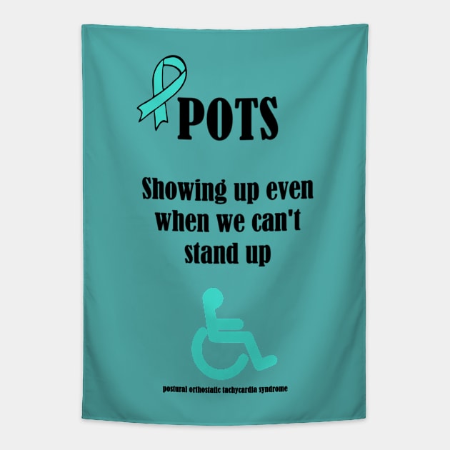 POTS Showing Up When You Can't Stand Up Tapestry by Quipplepunk