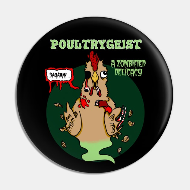 Poultrygeist, a Zombified Delicacy Pin by SNK Kreatures