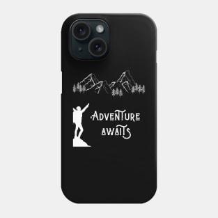 Adventure awaits Phone Case