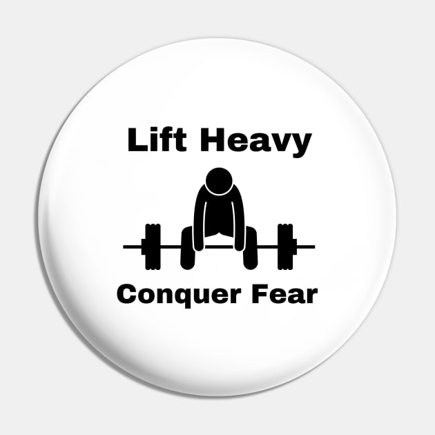 Lift Heavy, Conquer fear - powerlifting Pin by Patterns-Hub