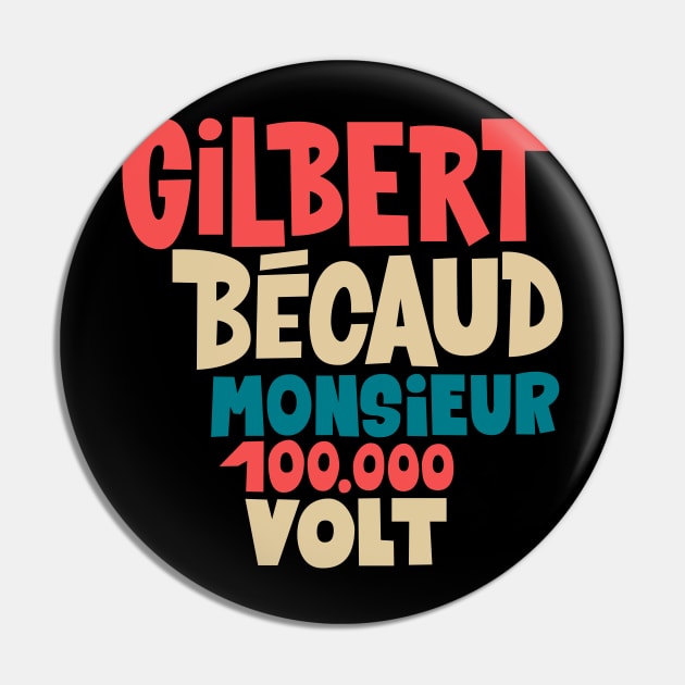 Gilbert Bécaud - Monsieur 100.000 Volt Pin by Boogosh