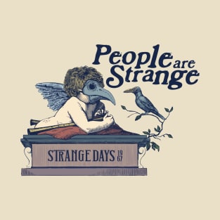 People are Strange T-Shirt