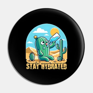 Stay Hydrated Cactus Pin