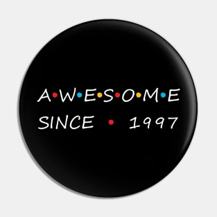 Awesome Since 1997 Pin