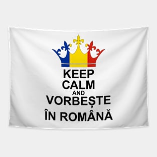 Keep Calm And Vorbește În Română (Romania) Tapestry