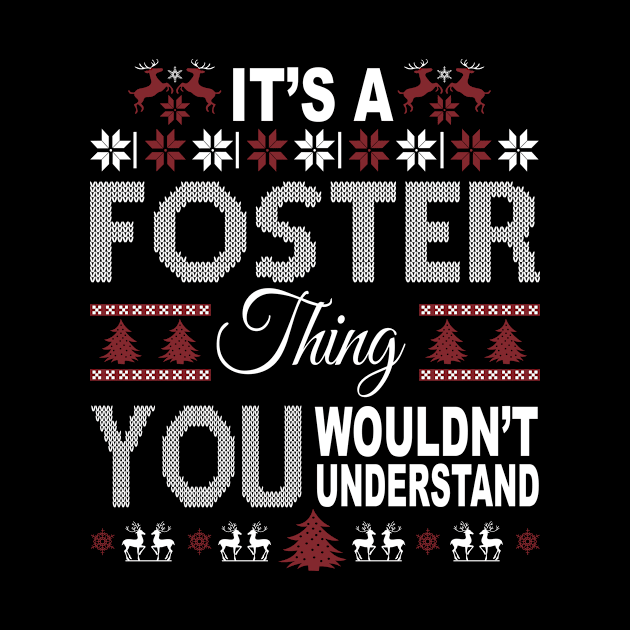 It's FOSTER Thing You Wouldn't Understand Xmas Family Name by Salimkaxdew