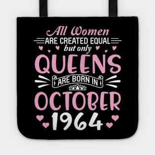 All Women Are Created Equal But Only Queens Are Born In October 1964 Happy Birthday 56 Years Old Me Tote