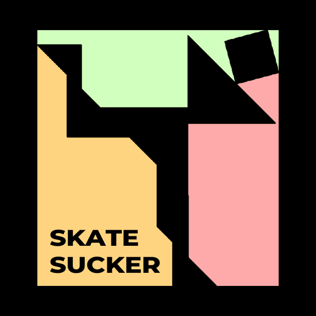 Skate Sucker by PickQuality