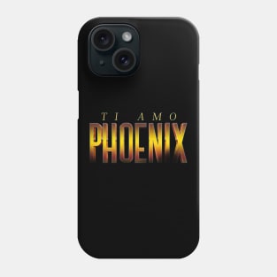 Phoenix ti amo Phone Case