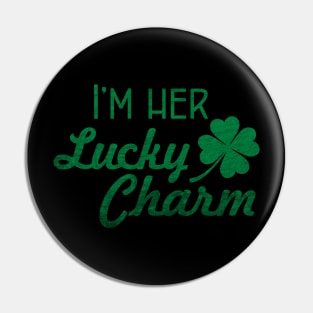 I'm Her Lucky Charm - Men's St Patrick's Day gift Pin