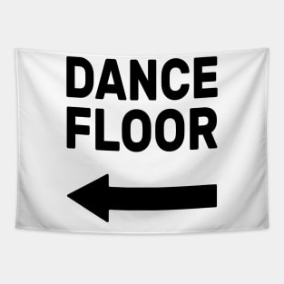 Dance Floor (arrow pointing left) Tapestry