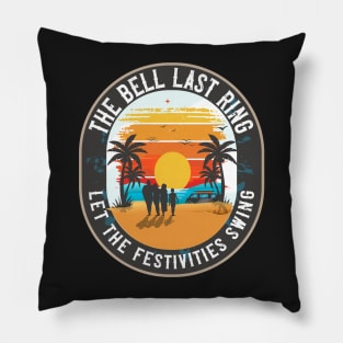 The bells last ring let the festivities swing Pillow