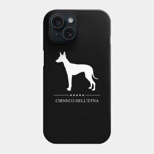 Cirneco dell'Etna Dog White Silhouette Phone Case