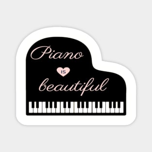 Piano is beautiful Grand Piano pianist Magnet