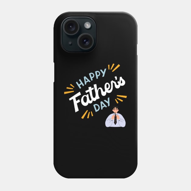 happy fathers day Phone Case by NOUNEZ 