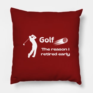 Golf: Why early retirement Pillow