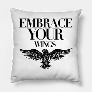 Embrace Your Wings: Soar to New Heights Pillow