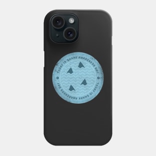 Today is Shark Awareness Day Badge Phone Case