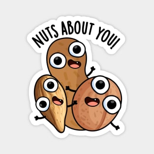 Nuts About You Funny Nut Puns Magnet