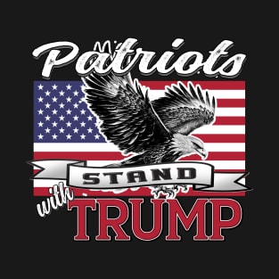 Copy of Patriots Stand WithTrump Eagle USA Flag Patriot Design T-Shirt