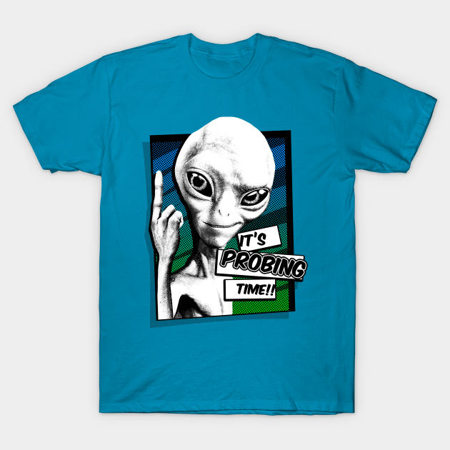 It's Probing Time! - Time - T-Shirt