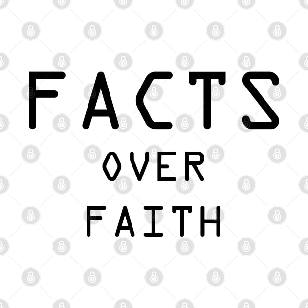 Facts over Faith by renzkarlo