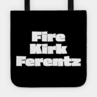 Fire Kirk Ferentz Tote