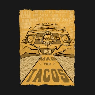 Mad for Tacos T-Shirt