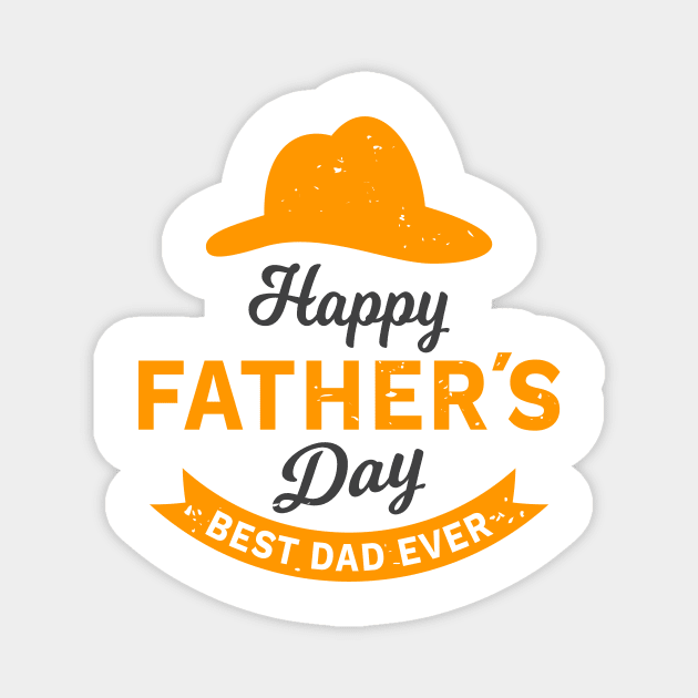 Happy Fathers Day Best Dad Ever Magnet by rjstyle7