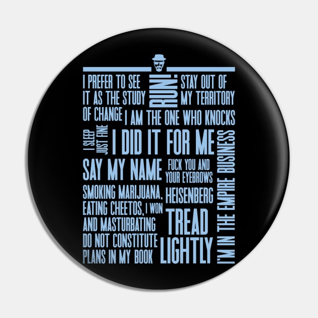 Heisenberg Quotes Crystal Blue Pin by Zen Cosmos Official