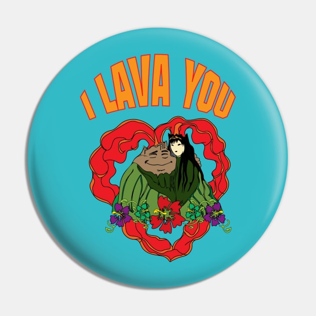 I Lava You Pin by kcity58