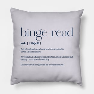 Binge read bookish for book lovers Pillow