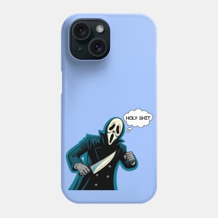 Horror said Holy Shit Phone Case