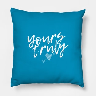 Yours Truly Pillow